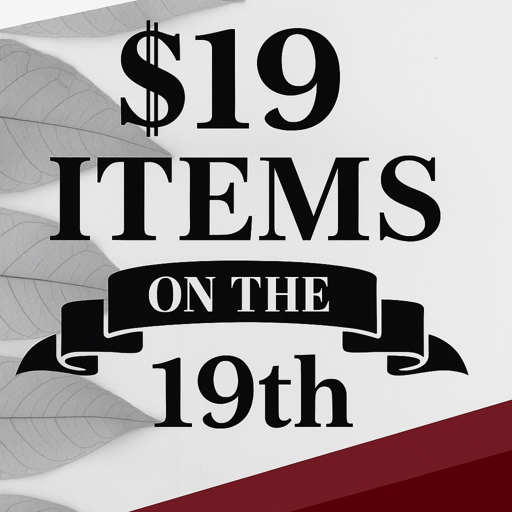 $19 Items on the 19th of the month! ITEMS UNDER $50